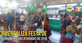 CRAS realiza festa de encerramento das atividades de 2018